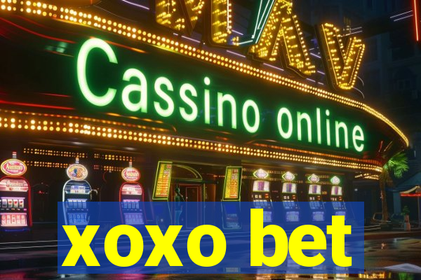 xoxo bet